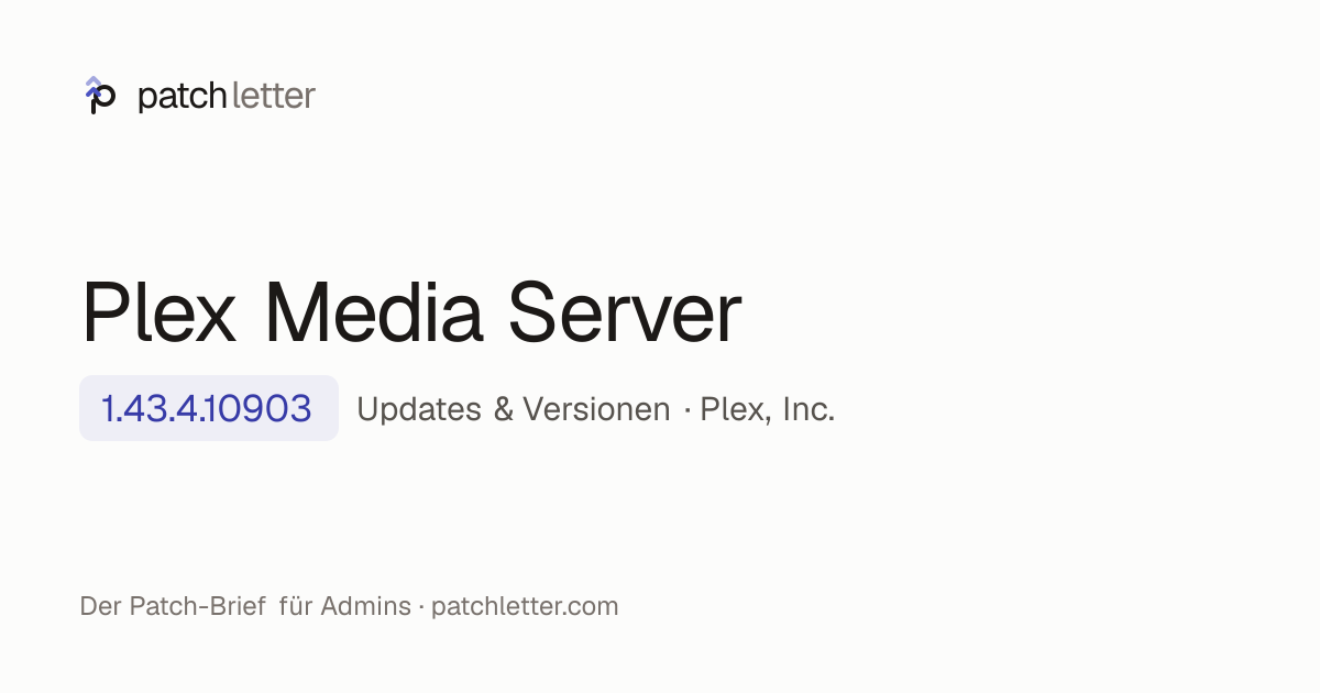 Plex Media Server: aktuelle Version & Changelog — patchletter