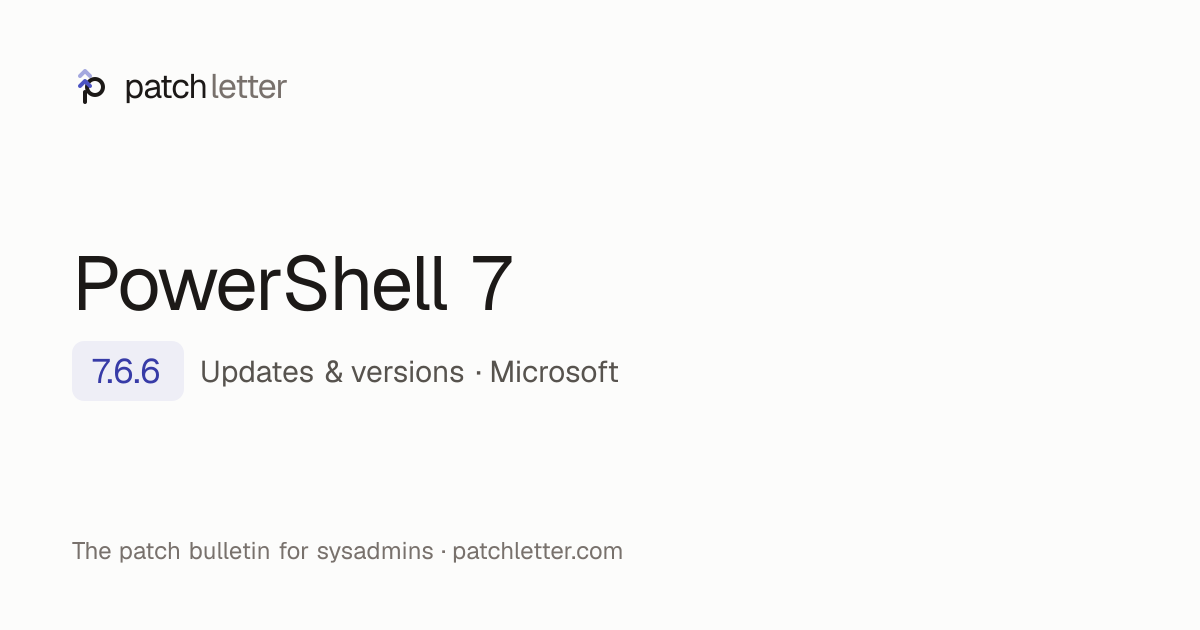 PowerShell 7: latest version & changelog — patchletter